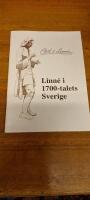 Carl v. Linn&eacute;. Linn&eacute; i 1700-talets Sverige