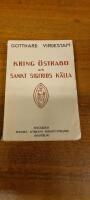Kring &Ouml;strabo och Sankt Sigfrids k&auml;lla. Person- och kulturhistoriska anteckningar