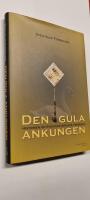 Den gula ankungen - Historien om Sveriges dyraste frim&auml;rke