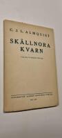 Sk&auml;llnora kvarn. Folklivsber&auml;ttelse