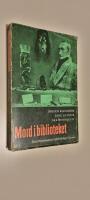 Mord i biblioteket. Detektivromanens m&auml;rkv&auml;rdiga historia