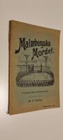 Malmborgska Mordet. Ur Malm&ouml; stads brottm&aring;lskr&ouml;nika