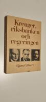 Kreuger, riksbanken och regeringen : [Kreuger, Sveriges riksbank and the Swedish government]
