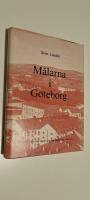 M&aring;larna i G&ouml;teborg. Del 1 En kr&ouml;nika om facklig identitet och kampgemenskap under 100 &aring;r
