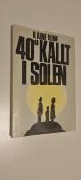 40⁰ kallt i solen