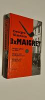 3 x Maigret Maigret gillar en f&auml;lla - Maigret och l&ouml;rdagsklienten - Maigret och clocharden