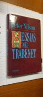 Messias med tr&auml;benet och andra ber&auml;ttelser
