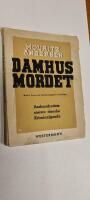 Damhusmordet. Aarhundredets st&ouml;rste danske Kriminalgaade