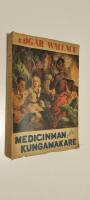 Medicinman och kungamakare