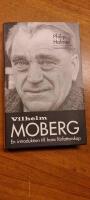Vilhelm Moberg en introduktion till hans f&ouml;rfattarskap 