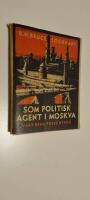 Som politisk agent i Moskva