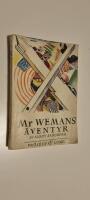 Mr Wemans &auml;ventyr: historien om en slyngel
