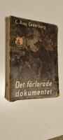 Det f&ouml;rlorade dokumentet : historisk roman fr&aring;n reduktionstiden