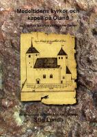 Medeltidens kyrkor och kapell p&aring; &Ouml;land och deras kvarvarande inventarier : en arkeologisk och konsthistorisk guidebok