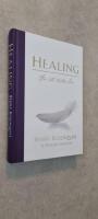 Healing : f&ouml;r ett b&auml;ttre liv
