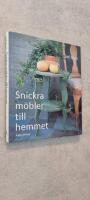 Snickra m&ouml;bler till hemmet