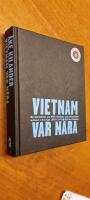 Vietnam var n&auml;ra - en ber&auml;ttelse om FNL-r&ouml;relsen och solidaritetsarbetet i Sverige 1965-1975