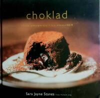 Choklad : fr&aring;n brownies till praliner