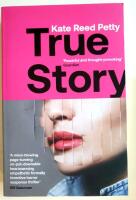 True Story - this genre-defying novel marks the arrival of a powerful new l