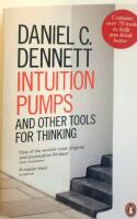 Intuition Pumps and Other Tools for Thinking
