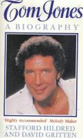 Tom Jones : A Biography