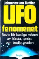 UFO fenomenet : bevis f&ouml;r kusliga m&ouml;ten av f&ouml;rsta, andra och tredje graden