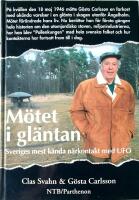 Mötet i gläntan : Sveriges mest kända närkontakt med UFO