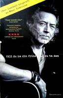 Vill du ha din frihet f&aring;r du ta den I, II, III