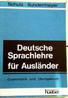 Deutsche Sprachlehre f&uuml;r Ausl&auml;nder, Grammatik und &Uuml;bungsbuch