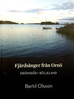 Fj&auml;rds&aring;nger fr&aring;n Orn&ouml; Dr&ouml;msp&aring;r i B&ouml;ljeland