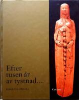 Efter tusen &aring;r av tystnad