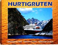 Hurtigruten : velkommen om bord : welcome on board : willkommen an Bord