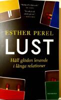 Lust : h&aring;ll gl&ouml;den levande i l&aring;nga relationer