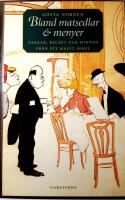 Bland matsedlar & menyer : tankar, recept och minnen fr&aring;n ett halvt sekel