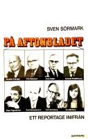 P&aring; Aftonbladet - Ett reportage inifr&aring;n