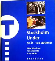 Stockholm under : 50 &aring;r - 100 stationer