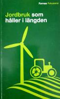 Jordbruk som h&aring;ller i l&auml;ngden