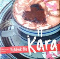 Kokbok f&ouml;r k&auml;ra
