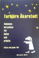 S&ouml;mnens betydelse f&ouml;r h&auml;lsa och arbete - fakta och goda r&aring;d