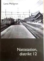 Nattstation, distrikt 12