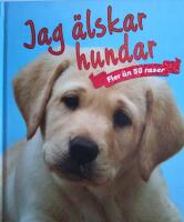Jag &auml;lskar hundar