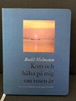 Kom och h&auml;lsa p&aring; mig om tusen &aring;r