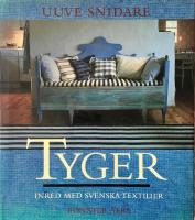 Tyger : inred med svenska textilier