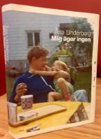Mig &auml;ger ingen