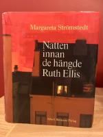 Natten innan de h&auml;ngde Ruth Ellis och andra ber&auml;ttelser ur mitt liv