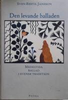 Den levande balladen : medeltida ballad i svensk tradition