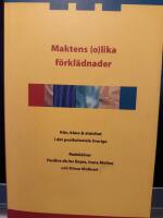 Maktens (o)lika f&ouml;rkl&auml;dnader : k&ouml;n klass och etnicitet i det postkoloniala Sverige
