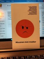 Misstron mot medier