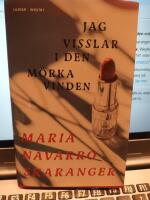 Jag visslar i den m&ouml;rka vinden