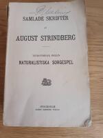 Naturalistiska sorgespel. Samlade skrifter 23